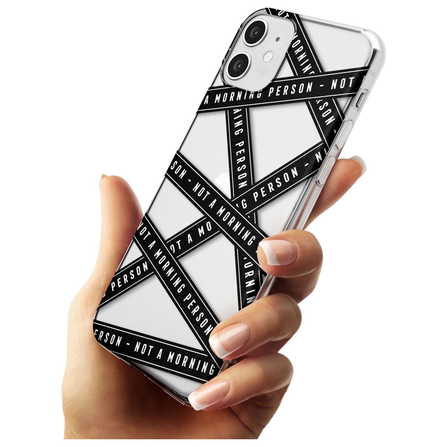 Caution Tape (Clear) Not a Morning Person Slim TPU Phone Case for iPhone 11