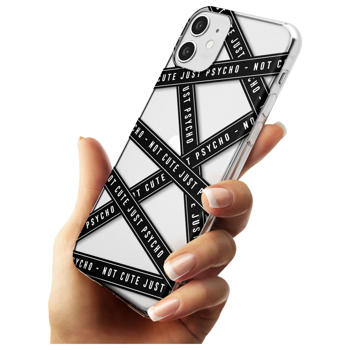 Caution Tape (Clear) Not Cute Just Psycho Slim TPU Phone Case for iPhone 11