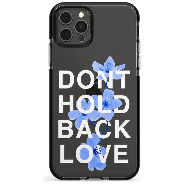 Don't Hold Back Love - Blue & White Impact Phone Case for iPhone 11, iphone 12