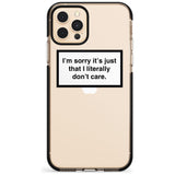 I'm sorry it's just that I literally don't care Pink Fade Impact Phone Case for iPhone 11