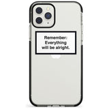 'Everything Will Be Alright' iPhone Case  Black Impact Phone Case - Case Warehouse