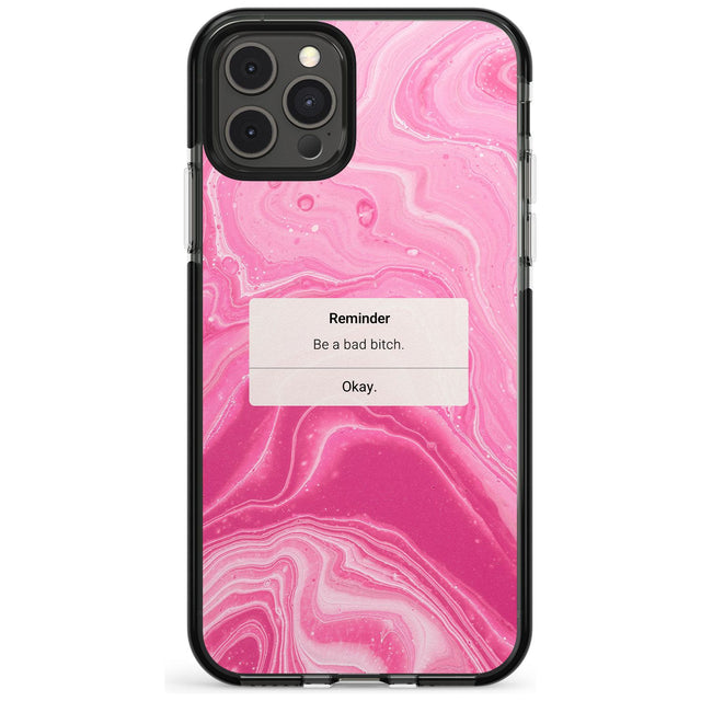"Be a Bad Bitch" iPhone Reminder Pink Fade Impact Phone Case for iPhone 11