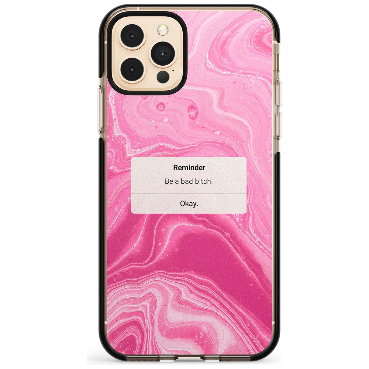 "Be a Bad Bitch" iPhone Reminder Pink Fade Impact Phone Case for iPhone 11