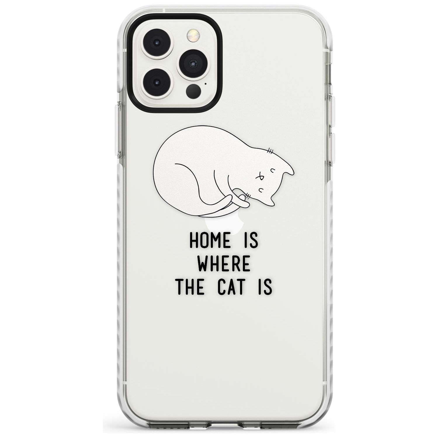 Home Is Where the Cat is Slim TPU Phone Case for iPhone 11 Pro Max