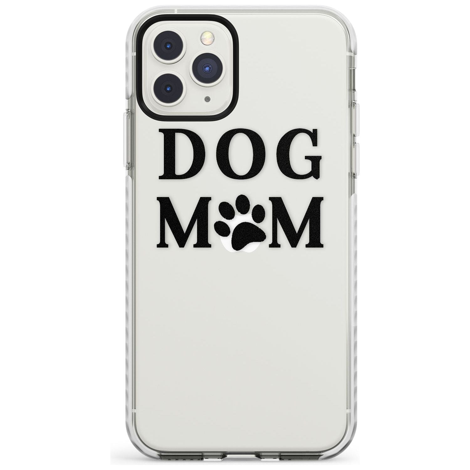 Dog Mom Paw Print Impact Phone Case for iPhone 11 Pro Max