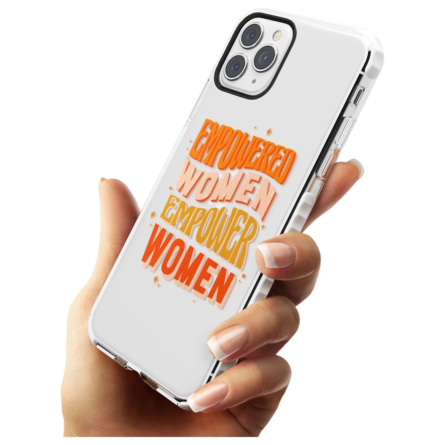 Empowered Women Impact Phone Case for iPhone 11 Pro Max