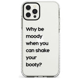 Why be moody? Slim TPU Phone Case for iPhone 11 Pro Max