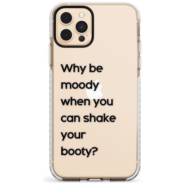 Why be moody? Slim TPU Phone Case for iPhone 11 Pro Max