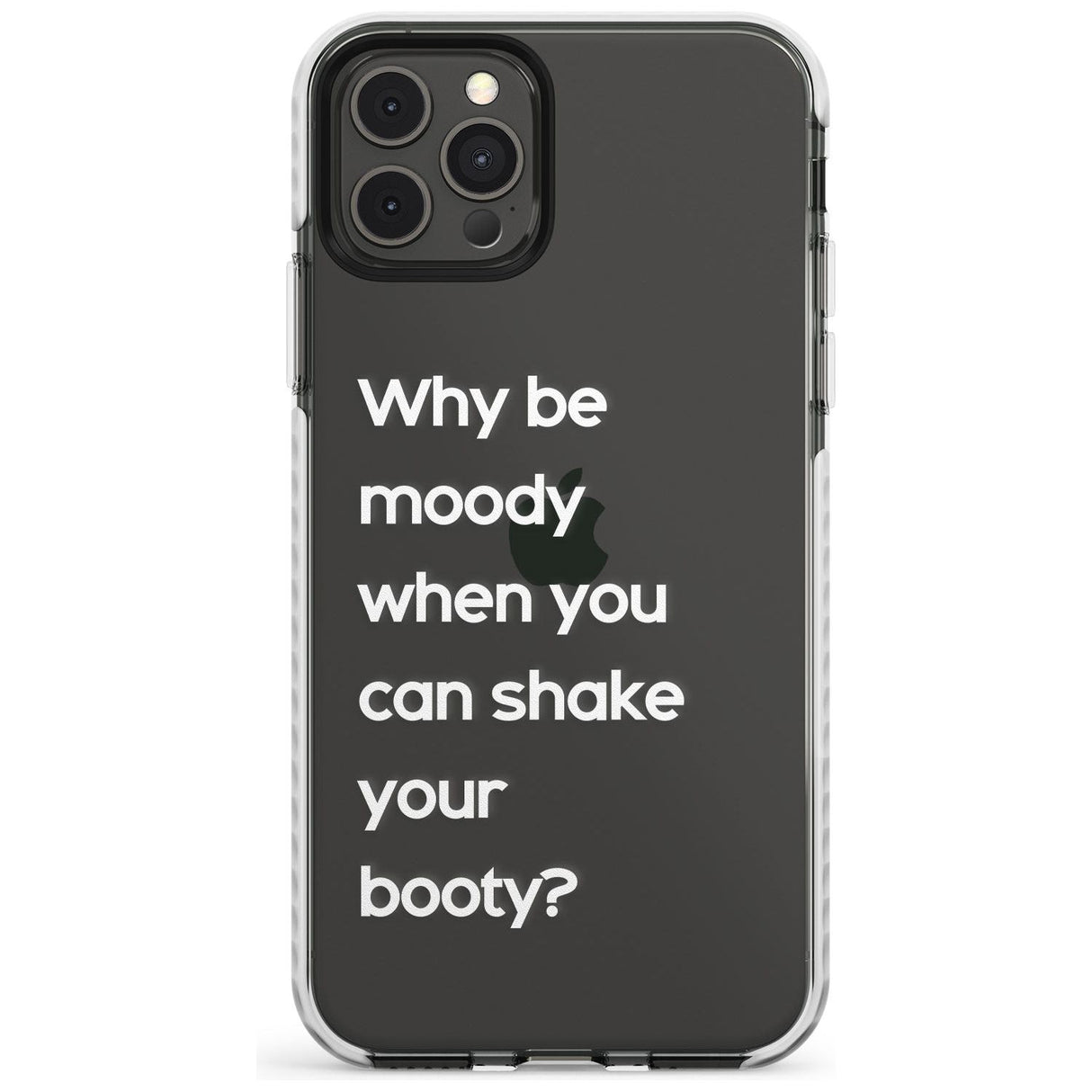 Why be moody? (White) Slim TPU Phone Case for iPhone 11 Pro Max