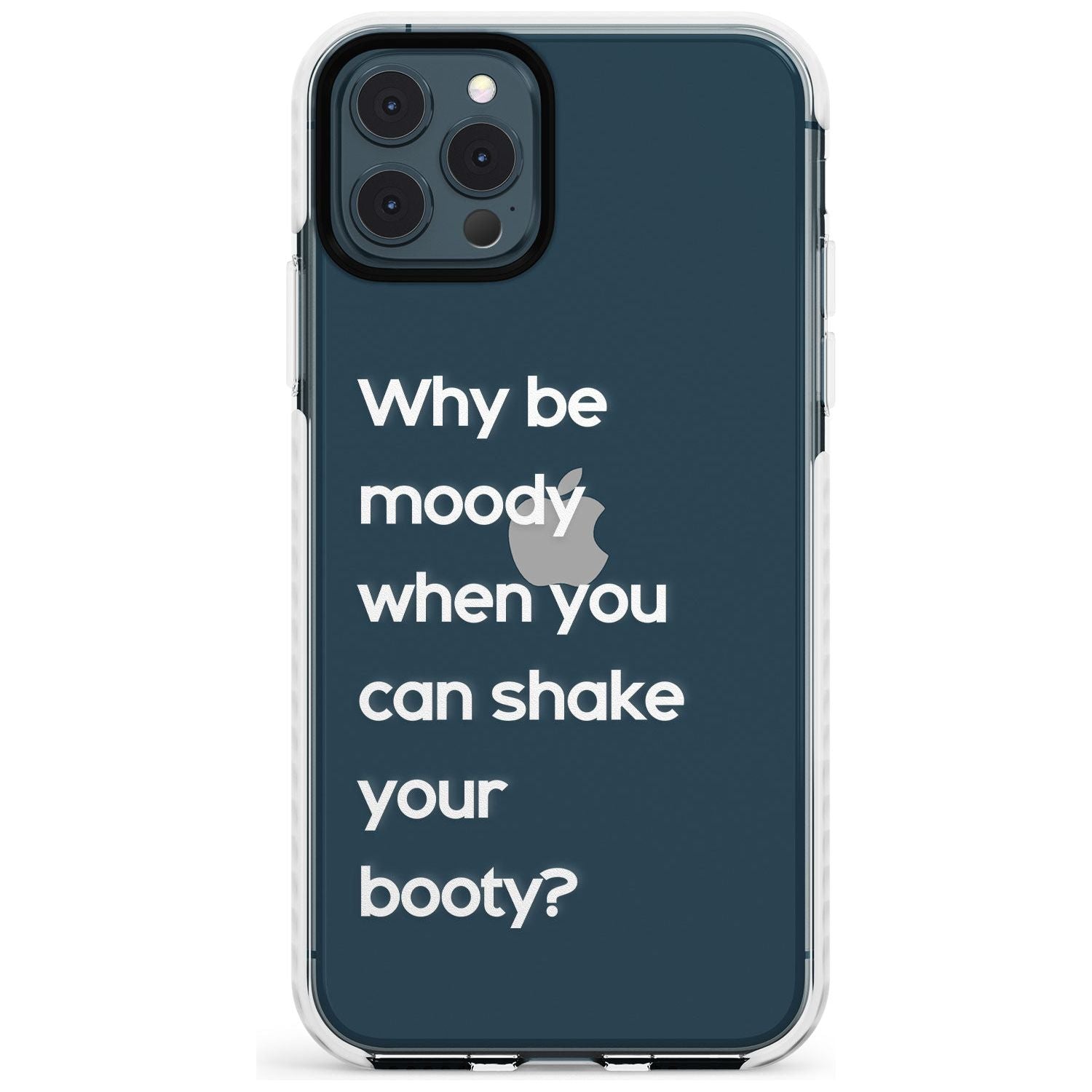 Why be moody? (White) Slim TPU Phone Case for iPhone 11 Pro Max