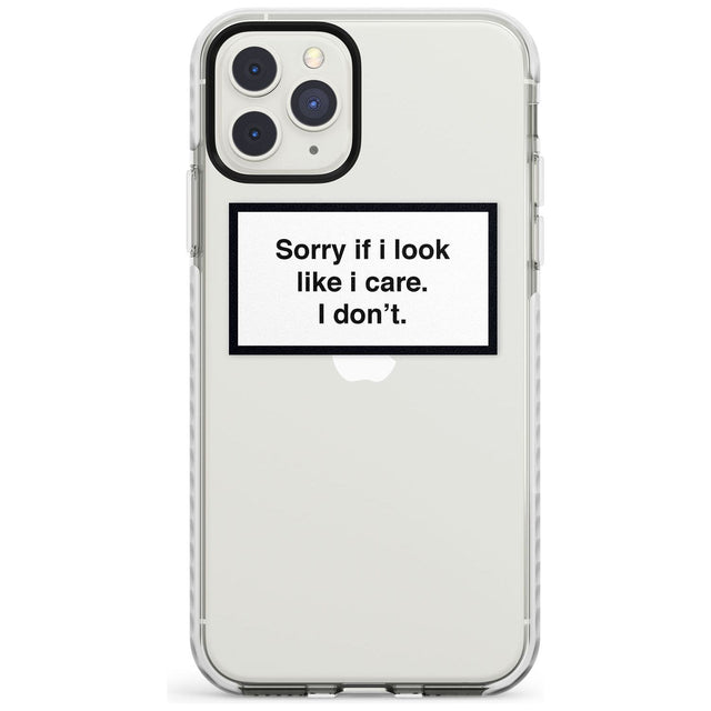 'Sorry if it looks like I care' iPhone Case  Impact Case Phone Case - Case Warehouse