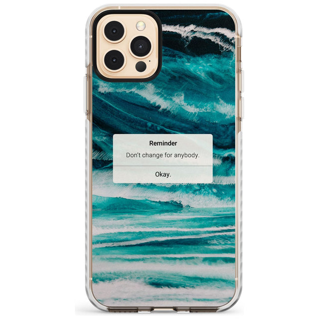 "Don't Change" iPhone Reminder Slim TPU Phone Case for iPhone 11 Pro Max