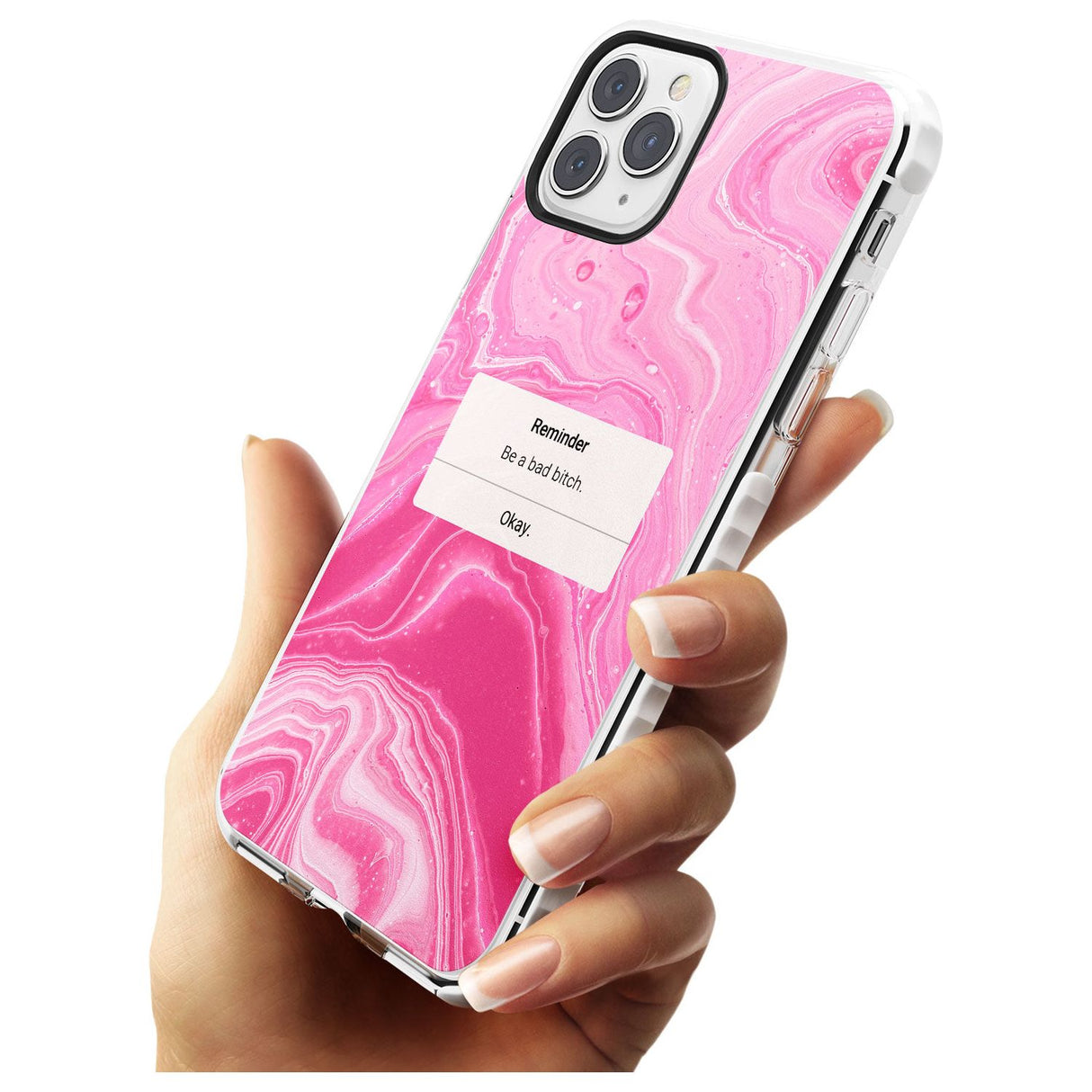 "Be a Bad Bitch" iPhone Reminder Slim TPU Phone Case for iPhone 11 Pro Max