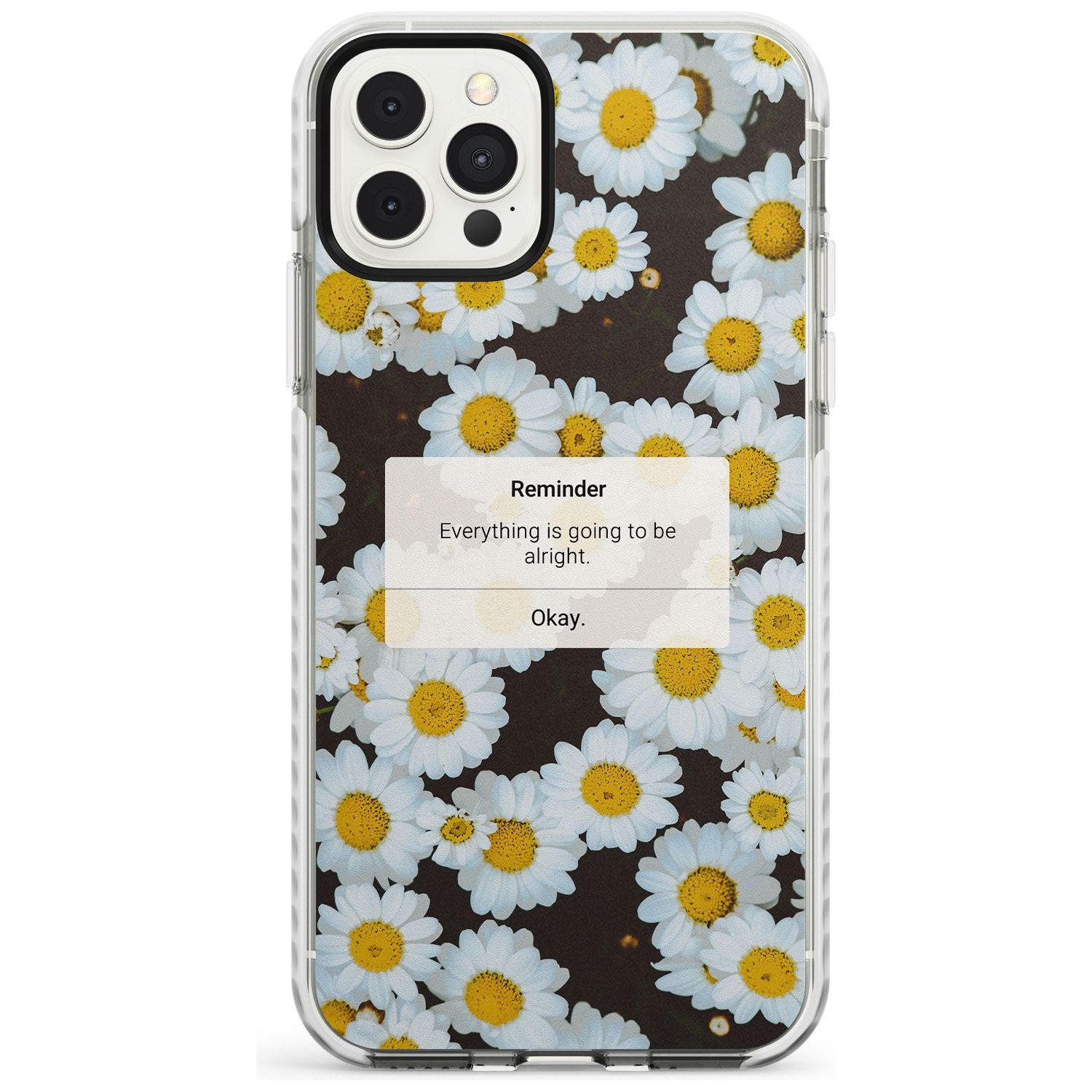 "Everything will be alright" iPhone Reminder Slim TPU Phone Case for iPhone 11 Pro Max