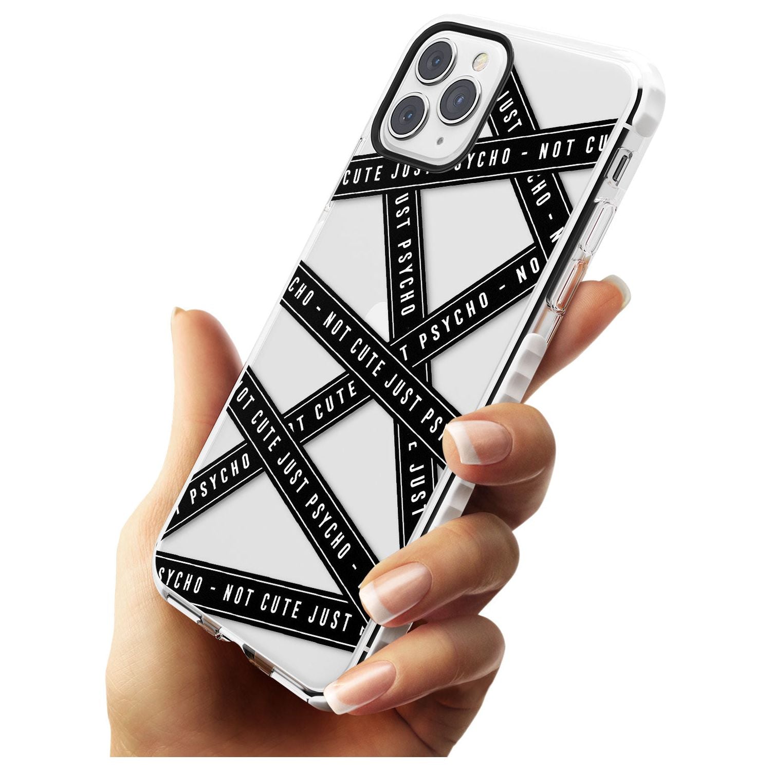 Caution Tape (Clear) Not Cute Just Psycho Impact Phone Case for iPhone 11 Pro Max