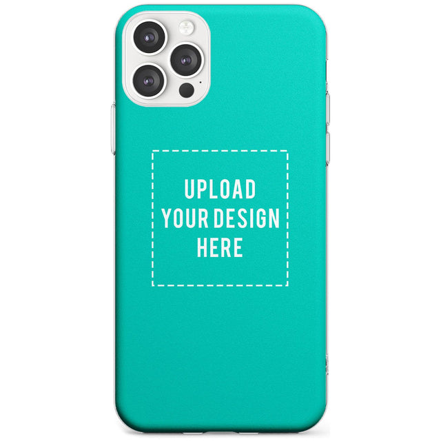 Personalised Your Own Design Slim TPU Phone Case for iPhone 11 Pro Max