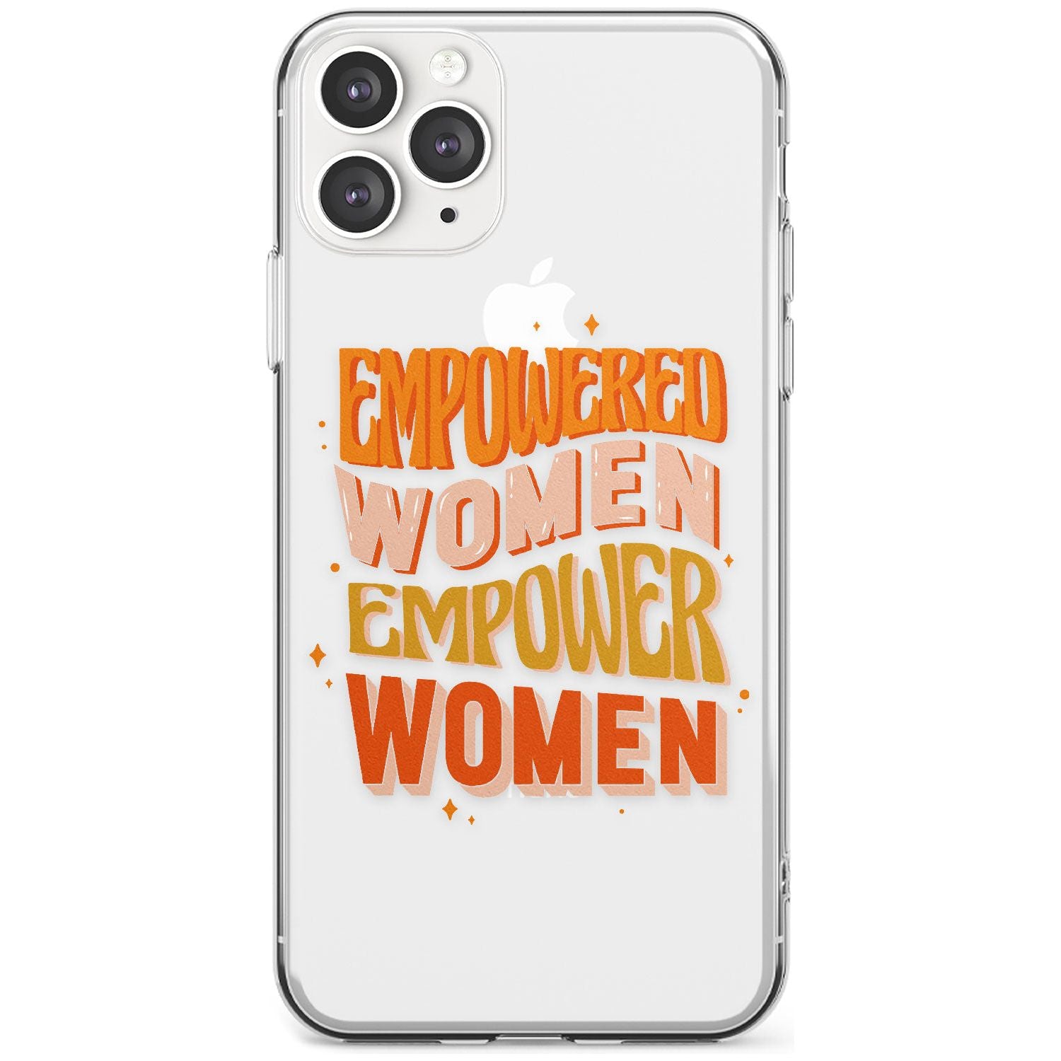 Empowered Women Slim TPU Phone Case for iPhone 11 Pro Max