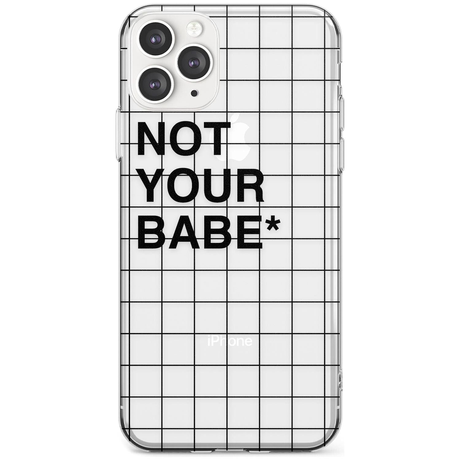 Grid Pattern Not Your Babe Slim TPU Phone Case for iPhone 11 Pro Max