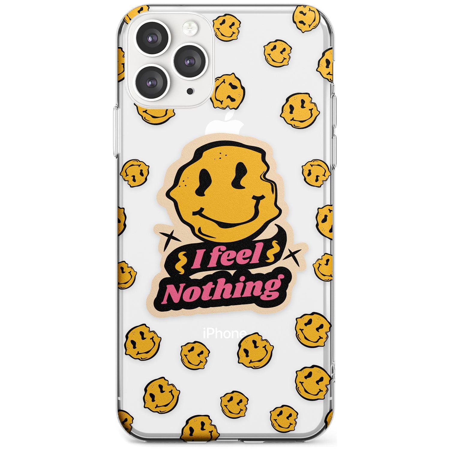 I feel nothing (Clear) Slim TPU Phone Case for iPhone 11 Pro Max