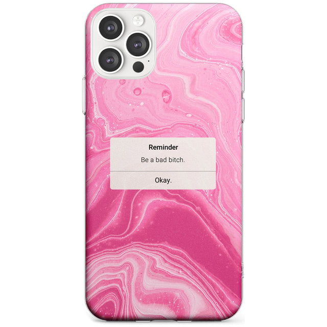 "Be a Bad Bitch" iPhone Reminder Black Impact Phone Case for iPhone 11 Pro Max