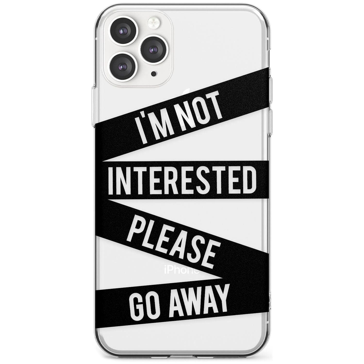 Black Stripes I'm Not Interested Slim TPU Phone Case for iPhone 11 Pro Max