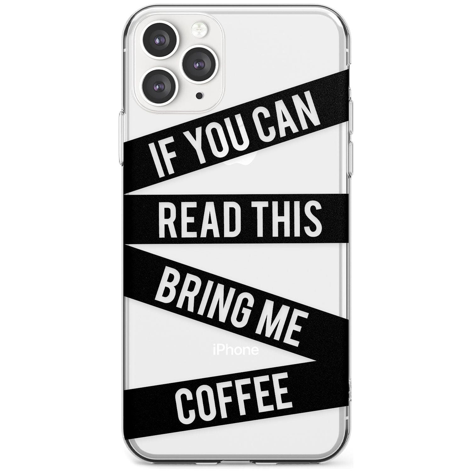 Black Stripes Bring Me Coffee Slim TPU Phone Case for iPhone 11 Pro Max