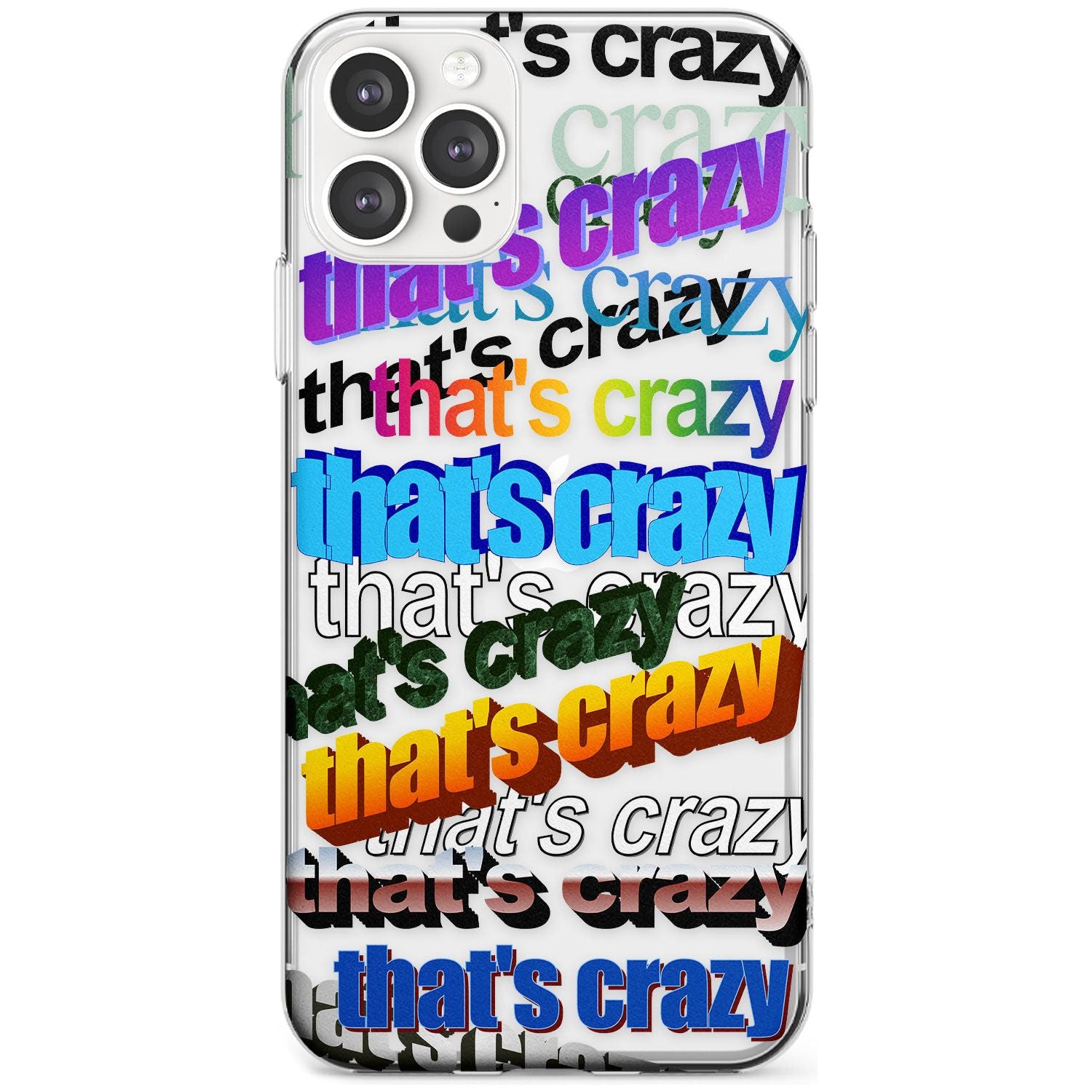 That's Crazy Black Impact Phone Case for iPhone 11 Pro Max