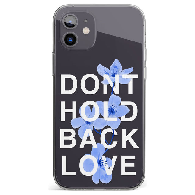 Don't Hold Back Love - Blue & White Impact Phone Case for iPhone 11, iphone 12