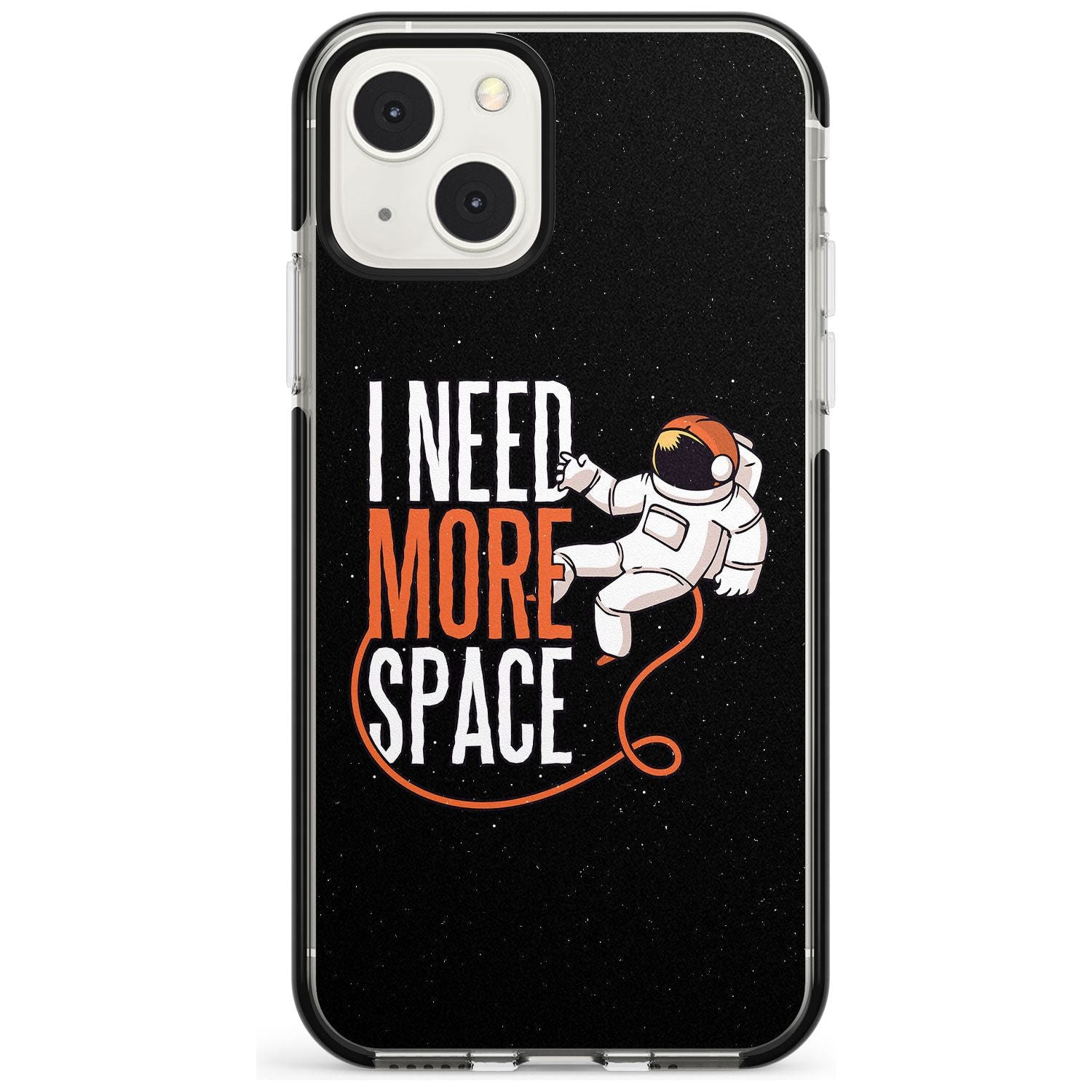 I Need More Space Phone Case iPhone 13 Mini / Black Impact Case Blanc Space