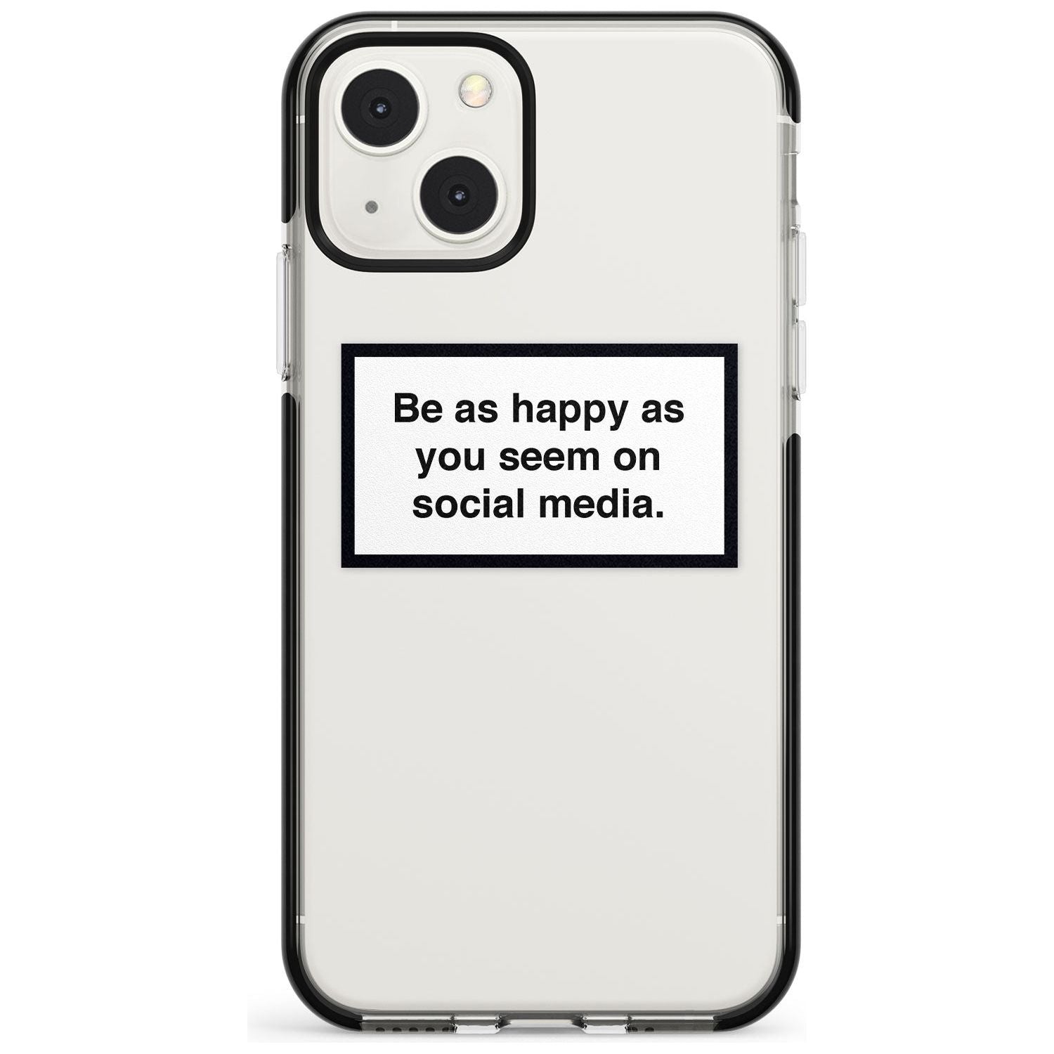Happy on Social Media Phone Case iPhone 13 Mini / Black Impact Case Blanc Space