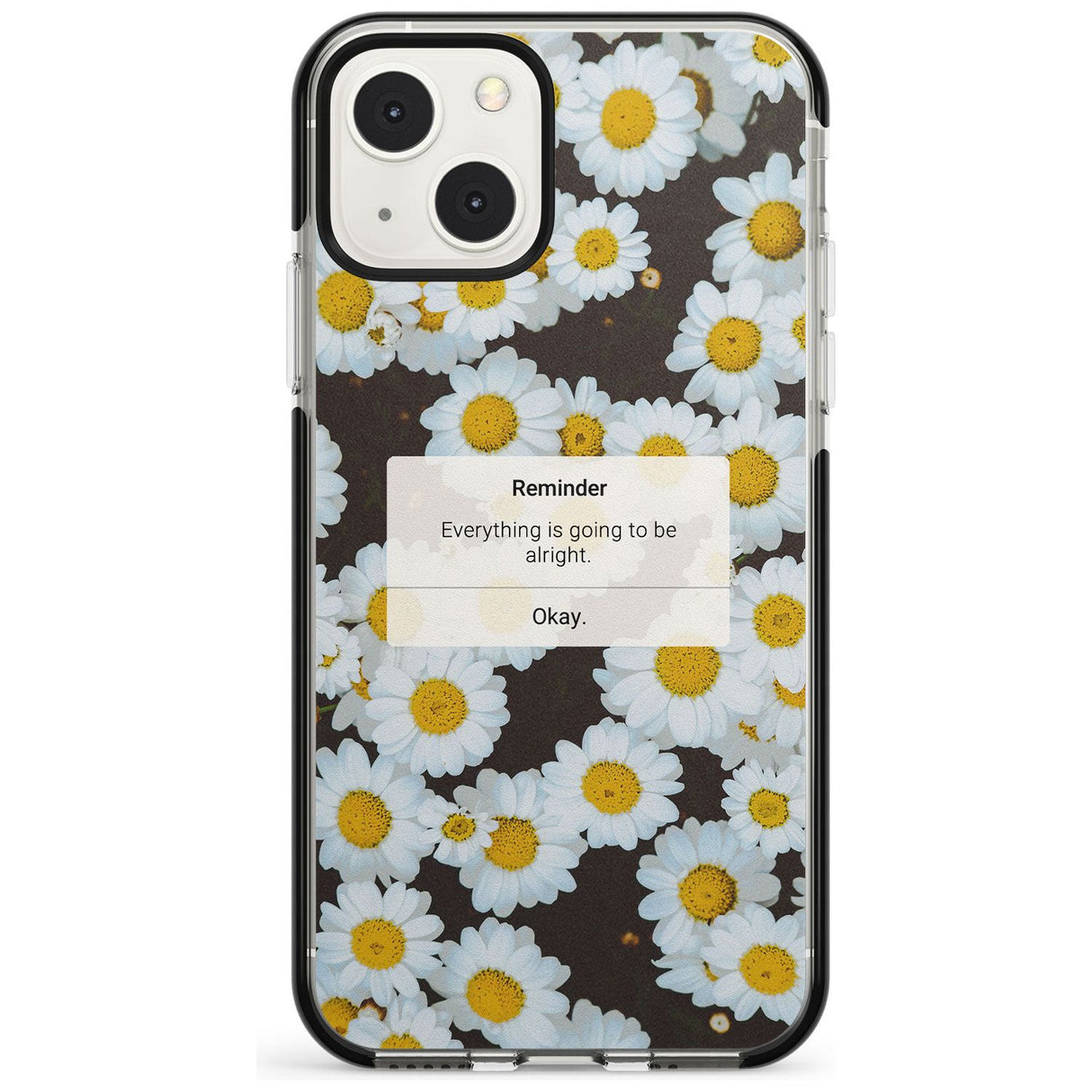 "Everything will be alright" iPhone Reminder Phone Case iPhone 13 Mini / Black Impact Case Blanc Space