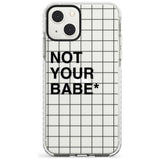 Grid Pattern Not Your Babe Phone Case iPhone 13 Mini / Impact Case Blanc Space