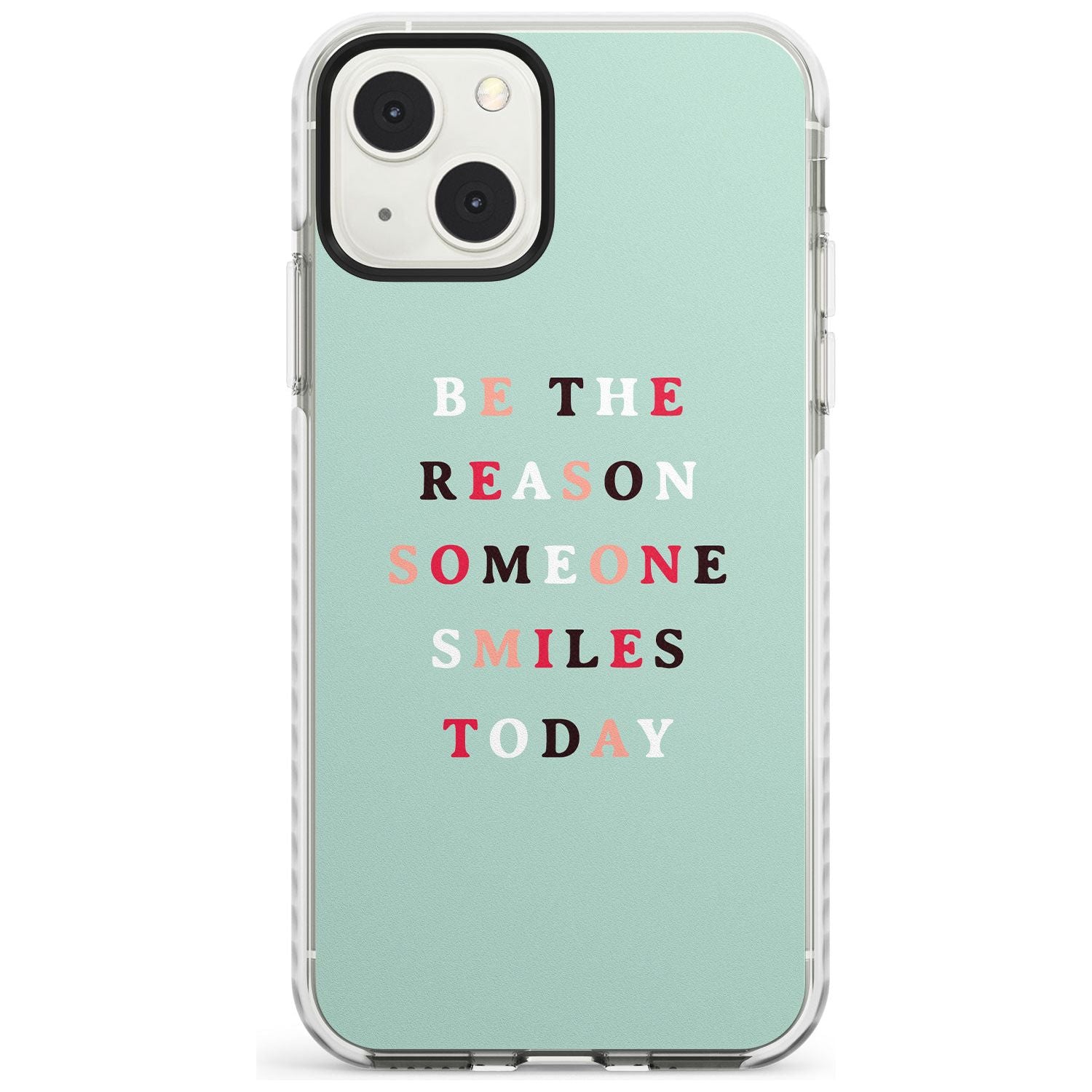 Be the reason someone smiles Phone Case iPhone 13 Mini / Impact Case Blanc Space