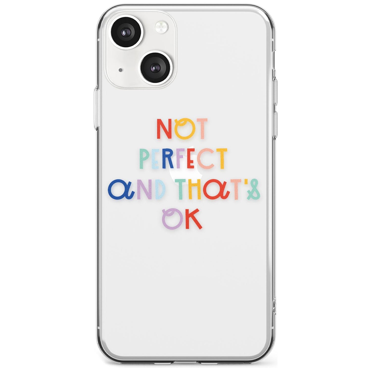 Not Perfect - Clear Phone Case iPhone 13 / Clear Case,iPhone 13 Mini / Clear Case,iPhone 14 / Clear Case,iPhone 14 Plus / Clear Case Blanc Space