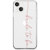 Bride to Be - Transparent Wedding Design Phone Case iPhone 13 / Clear Case,iPhone 13 Mini / Clear Case,iPhone 14 / Clear Case,iPhone 14 Plus / Clear Case Blanc Space