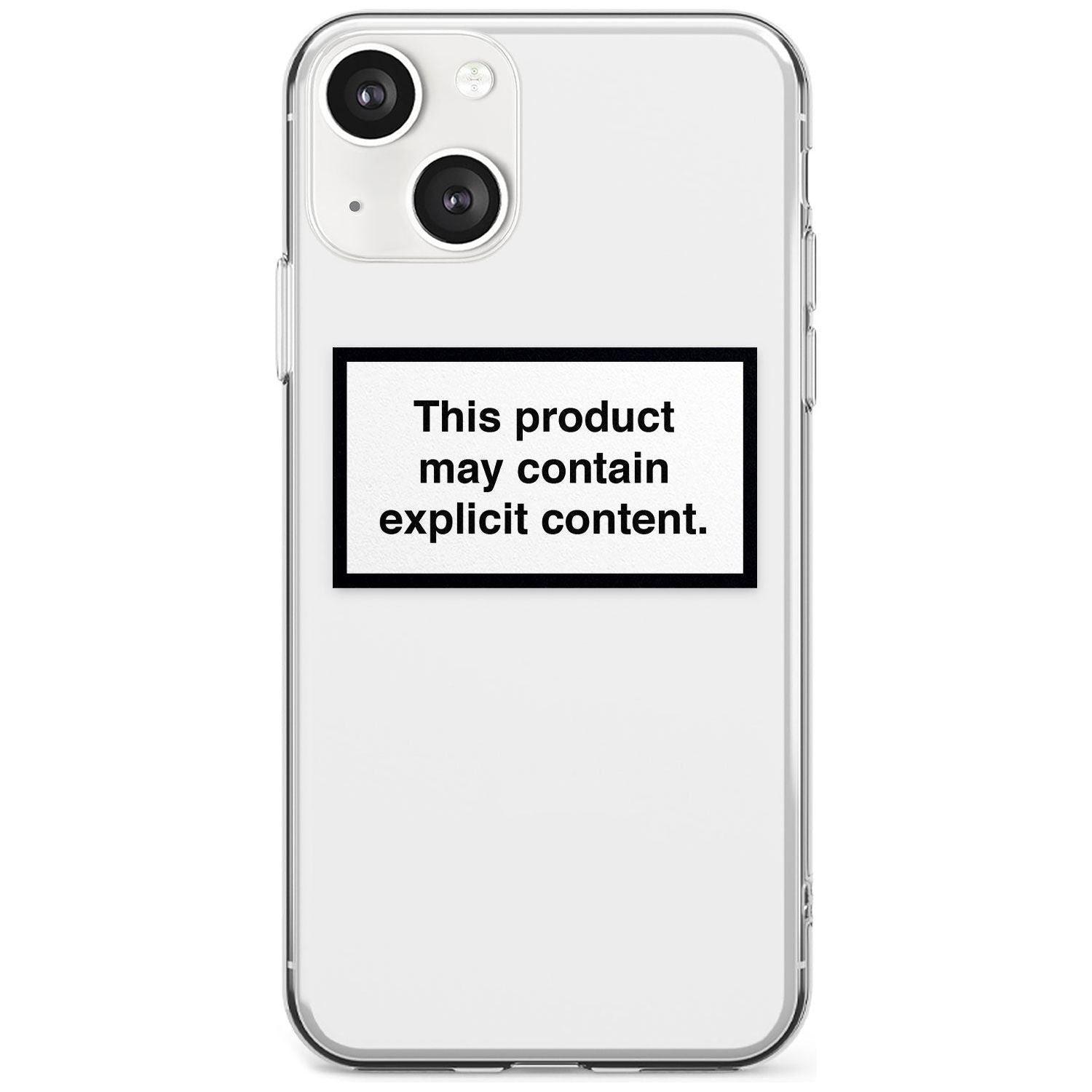 Contains Explicit Content Phone Case iPhone 13 / Clear Case,iPhone 13 Mini / Clear Case,iPhone 14 / Clear Case,iPhone 14 Plus / Clear Case Blanc Space