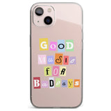 Good Music For Bad DaysPhone Case for iPhone 13 Mini