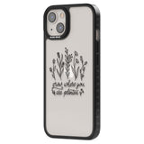 Grow where you are planted Phone Case iPhone 15 Pro Max / Black Impact Case,iPhone 15 Plus / Black Impact Case,iPhone 15 Pro / Black Impact Case,iPhone 15 / Black Impact Case,iPhone 15 Pro Max / Impact Case,iPhone 15 Plus / Impact Case,iPhone 15 Pro / Impact Case,iPhone 15 / Impact Case,iPhone 15 Pro Max / Magsafe Black Impact Case,iPhone 15 Plus / Magsafe Black Impact Case,iPhone 15 Pro / Magsafe Black Impact Case,iPhone 15 / Magsafe Black Impact Case,iPhone 14 Pro Max / Black Impact Case,iPhone 14 Plus / 