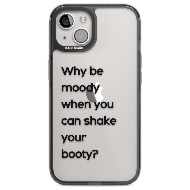 Why be moody?