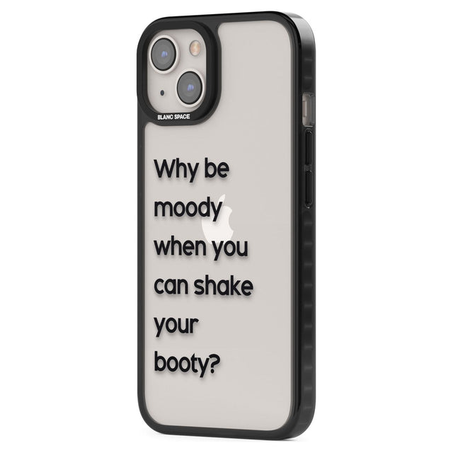 Why be moody?