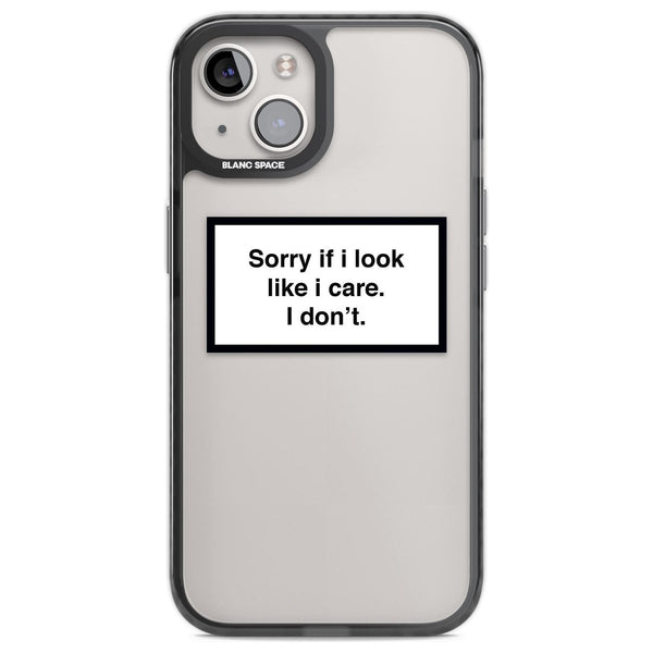 Sorry If I Look Like I Care