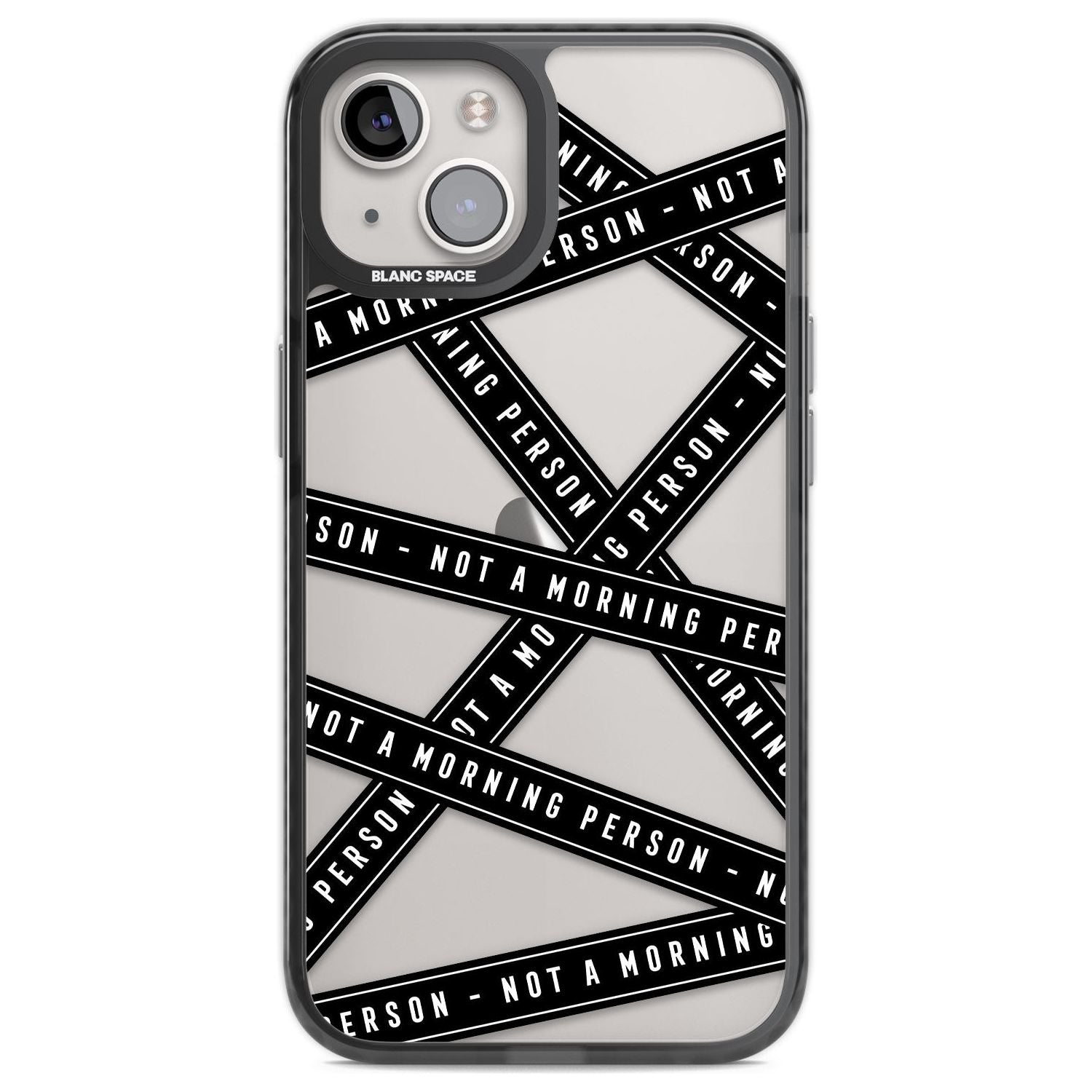 Caution Tape (Clear) Not a Morning Person Phone Case iPhone 12 / Black Impact Case,iPhone 13 / Black Impact Case,iPhone 12 Pro / Black Impact Case,iPhone 14 / Black Impact Case,iPhone 15 Plus / Black Impact Case,iPhone 15 / Black Impact Case Blanc Space