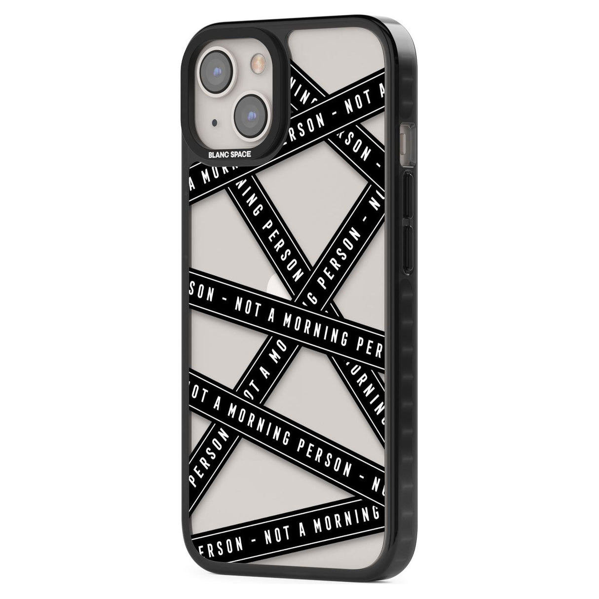 Caution Tape (Clear) Not a Morning Person Phone Case iPhone 15 Pro Max / Black Impact Case,iPhone 15 Plus / Black Impact Case,iPhone 15 Pro / Black Impact Case,iPhone 15 / Black Impact Case,iPhone 15 Pro Max / Impact Case,iPhone 15 Plus / Impact Case,iPhone 15 Pro / Impact Case,iPhone 15 / Impact Case,iPhone 15 Pro Max / Magsafe Black Impact Case,iPhone 15 Plus / Magsafe Black Impact Case,iPhone 15 Pro / Magsafe Black Impact Case,iPhone 15 / Magsafe Black Impact Case,iPhone 14 Pro Max / Black Impact Case,iP