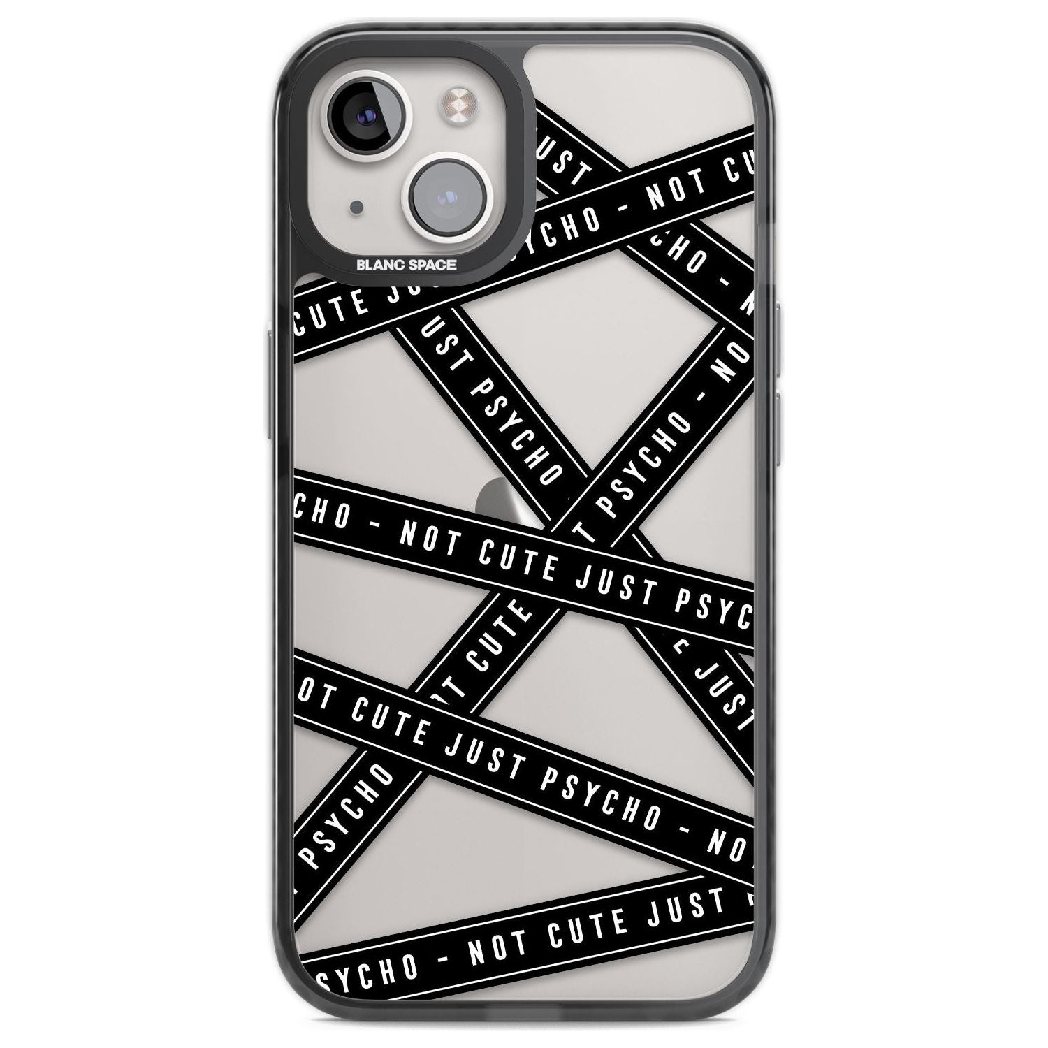 Caution Tape (Clear) Not Cute Just Psycho Phone Case iPhone 12 / Black Impact Case,iPhone 13 / Black Impact Case,iPhone 12 Pro / Black Impact Case,iPhone 14 / Black Impact Case,iPhone 15 Plus / Black Impact Case,iPhone 15 / Black Impact Case Blanc Space