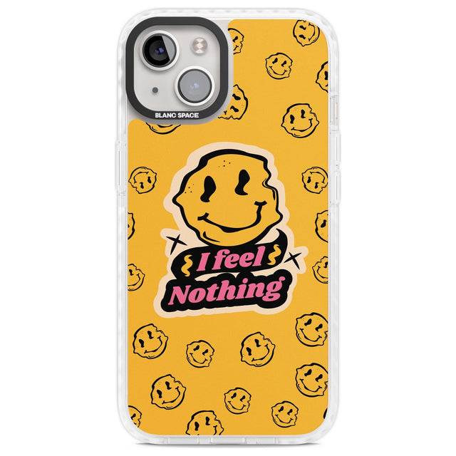 I feel nothing Phone Case iPhone 13 / Impact Case,iPhone 14 / Impact Case,iPhone 15 Plus / Impact Case,iPhone 15 / Impact Case Blanc Space