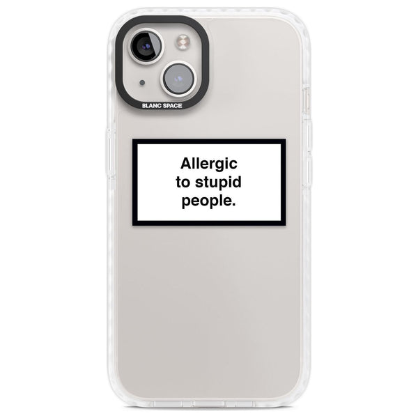 Allergic To Stupid People