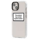 Contains Explicit Content Phone Case iPhone 15 Pro Max / Black Impact Case,iPhone 15 Plus / Black Impact Case,iPhone 15 Pro / Black Impact Case,iPhone 15 / Black Impact Case,iPhone 15 Pro Max / Impact Case,iPhone 15 Plus / Impact Case,iPhone 15 Pro / Impact Case,iPhone 15 / Impact Case,iPhone 15 Pro Max / Magsafe Black Impact Case,iPhone 15 Plus / Magsafe Black Impact Case,iPhone 15 Pro / Magsafe Black Impact Case,iPhone 15 / Magsafe Black Impact Case,iPhone 14 Pro Max / Black Impact Case,iPhone 14 Plus / B