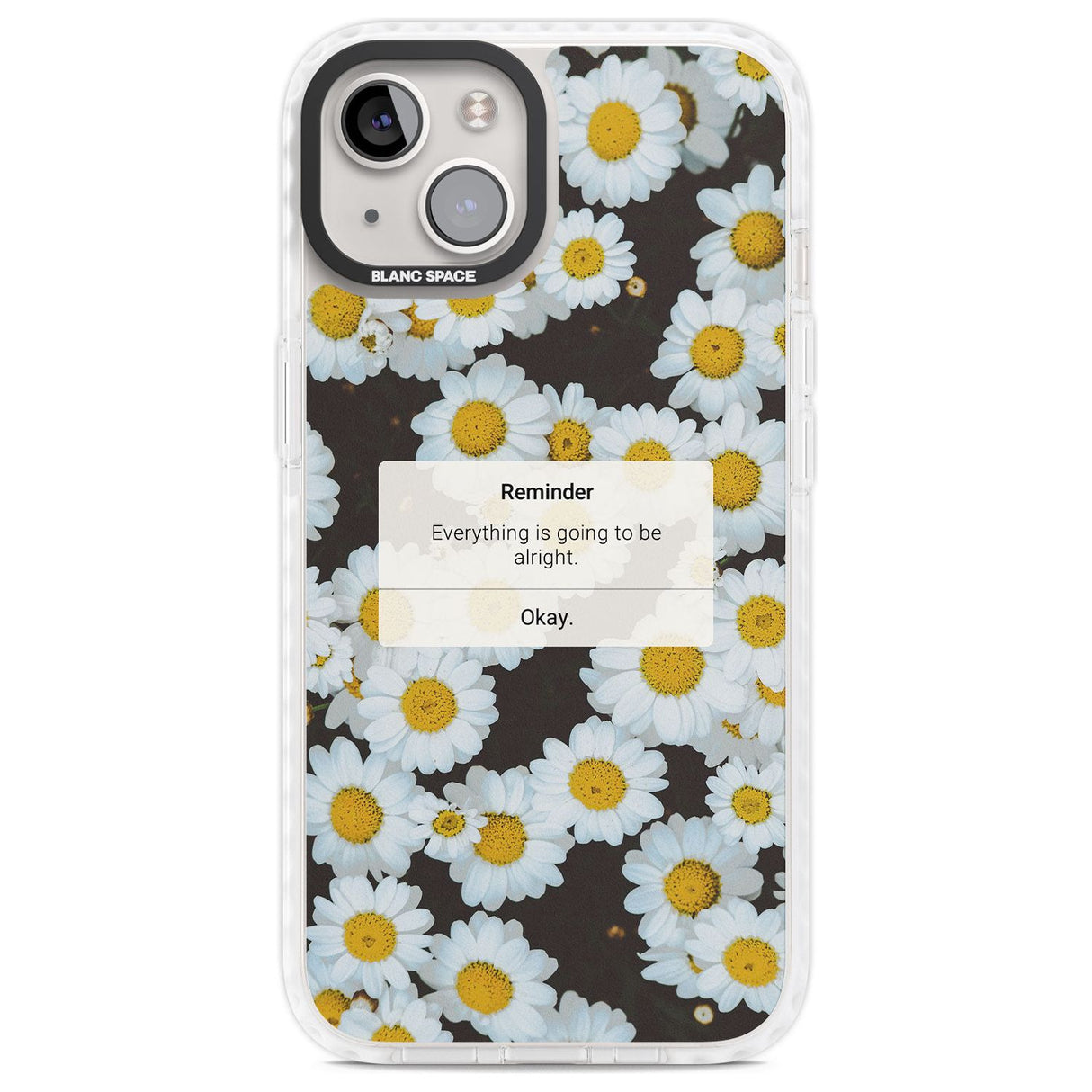 "Everything will be alright" iPhone Reminder Phone Case iPhone 13 / Impact Case,iPhone 14 / Impact Case,iPhone 15 Plus / Impact Case,iPhone 15 / Impact Case Blanc Space