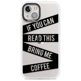 Black Stripes Bring Me Coffee Phone Case iPhone 13 / Impact Case,iPhone 14 / Impact Case,iPhone 15 Plus / Impact Case,iPhone 15 / Impact Case Blanc Space