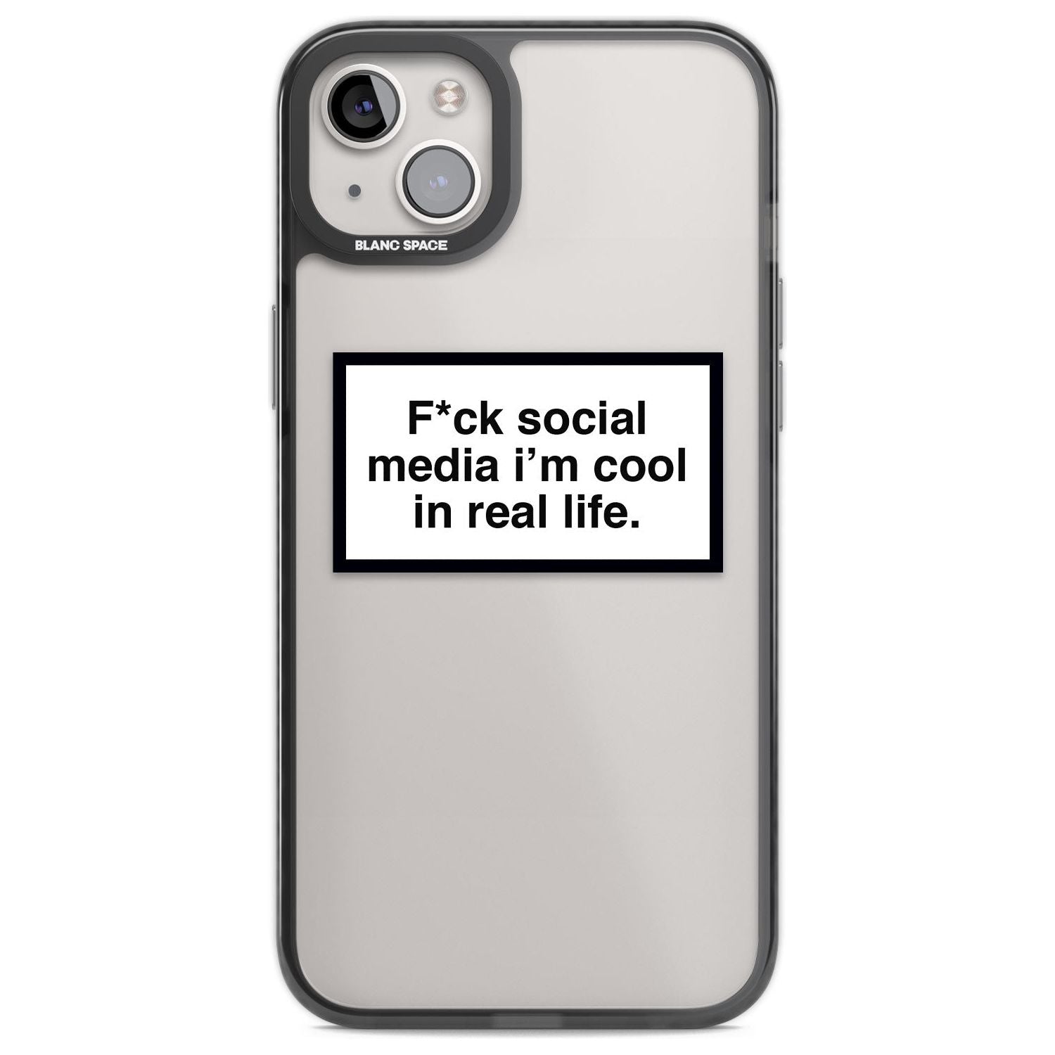 F*ck Social Media Phone Case iPhone 14 Plus / Black Impact Case Blanc Space
